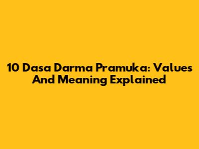 10 Dasa Darma Pramuka: Values And Meaning Explained