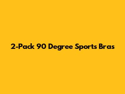 2-Pack 90 Degree Sports Bras
