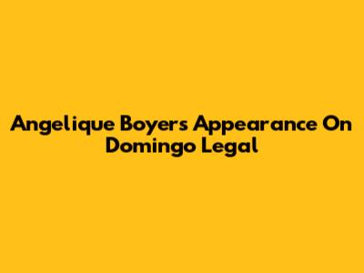 Angelique Boyer's Appearance On Domingo Legal