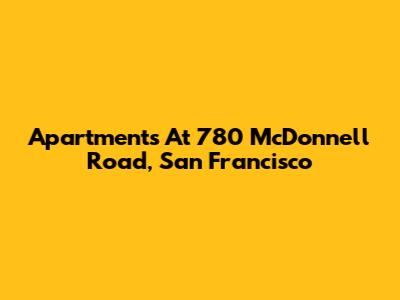 Apartments At 780 McDonnell Road, San Francisco