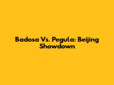 Badosa Vs. Pegula: Beijing Showdown