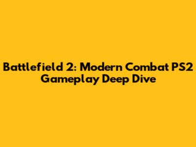 Battlefield 2: Modern Combat PS2 Gameplay Deep Dive