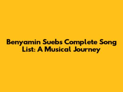 Benyamin Sueb's Complete Song List: A Musical Journey