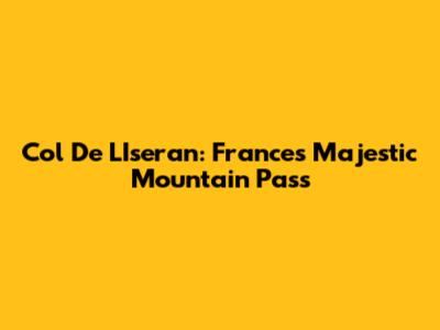 Col De L'Iseran: France's Majestic Mountain Pass