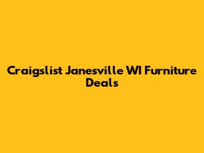 Craigslist Janesville WI Furniture Deals