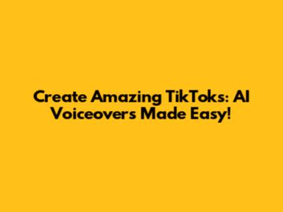 Create Amazing TikToks: AI Voiceovers Made Easy!