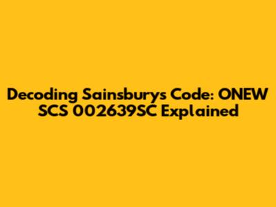 Decoding Sainsbury's Code: ONEW SCS 002639SC Explained