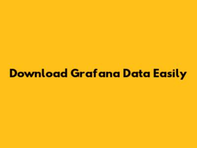 Download Grafana Data Easily