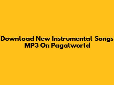 Download New Instrumental Songs MP3 On Pagalworld