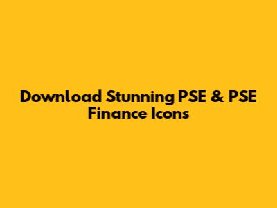 Download Stunning PSE & PSE Finance Icons