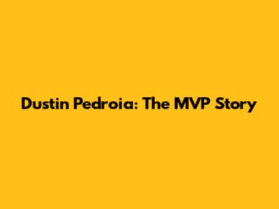 Dustin Pedroia: The MVP Story