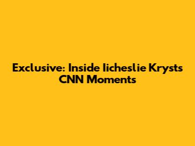 Exclusive: Inside Iicheslie Kryst's CNN Moments