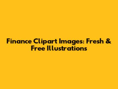 Finance Clipart Images: Fresh & Free Illustrations