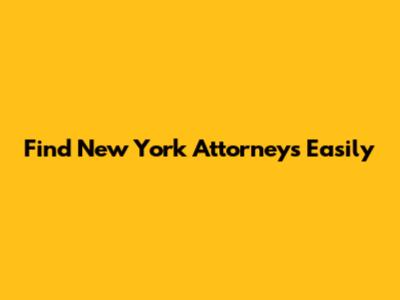 Find New York Attorneys Easily