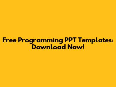 Free Programming PPT Templates: Download Now!