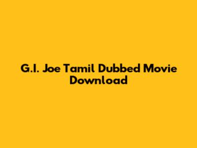 G.I. Joe Tamil Dubbed Movie Download