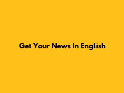 Get Your News In English