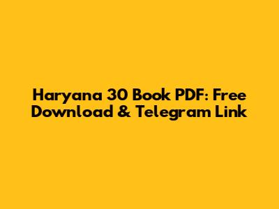 Haryana 30 Book PDF: Free Download & Telegram Link