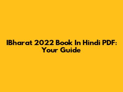 IBharat 2022 Book In Hindi PDF: Your Guide