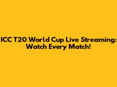 ICC T20 World Cup Live Streaming: Watch Every Match!