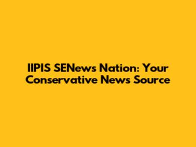 IIPIS SENews Nation: Your Conservative News Source