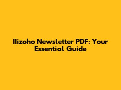 IIizoho Newsletter PDF: Your Essential Guide