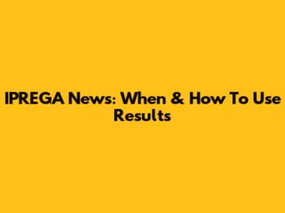 IPREGA News: When & How To Use Results