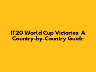 IT20 World Cup Victories: A Country-by-Country Guide