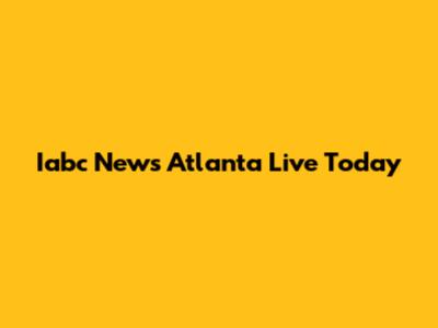 Iabc News Atlanta Live Today