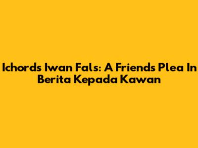 Ichord's Iwan Fals: A Friend's Plea In 'Berita Kepada Kawan'