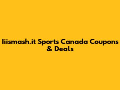 Iiismash.it Sports Canada Coupons & Deals