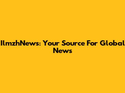 IlmzhNews: Your Source For Global News