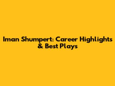 Iman Shumpert: Career Highlights & Best Plays
