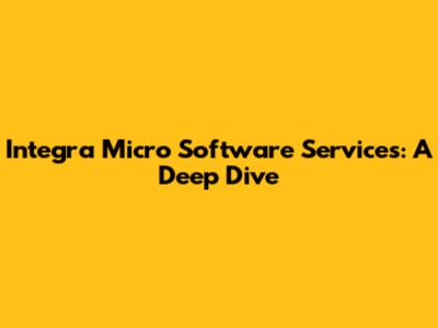 Integra Micro Software Services: A Deep Dive