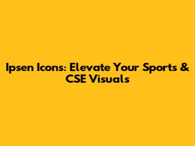Ipsen Icons: Elevate Your Sports & CSE Visuals