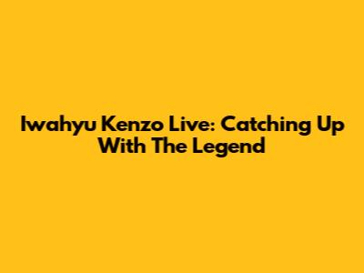 Iwahyu Kenzo Live: Catching Up With The Legend