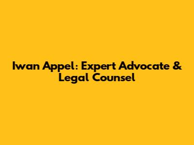 Iwan Appel: Expert Advocate & Legal Counsel