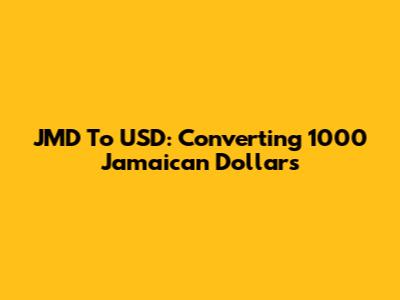 JMD To USD: Converting 1000 Jamaican Dollars