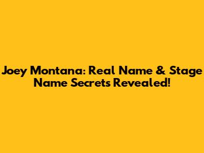 Joey Montana: Real Name & Stage Name Secrets Revealed!