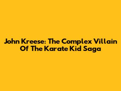 John Kreese: The Complex Villain Of The Karate Kid Saga