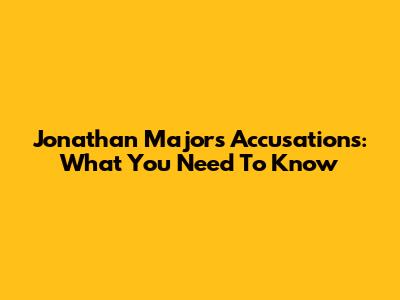 Jonathan Majors Accusations: What You Need To Know