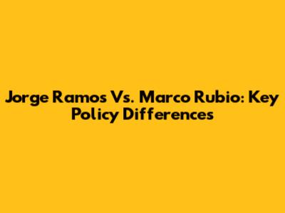 Jorge Ramos Vs. Marco Rubio: Key Policy Differences
