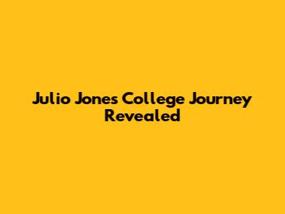 Julio Jones' College Journey Revealed