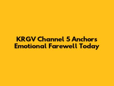 KRGV Channel 5 Anchor's Emotional Farewell Today