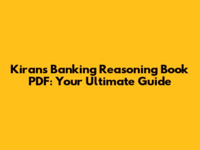 Kiran's Banking Reasoning Book PDF: Your Ultimate Guide