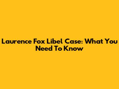 Laurence Fox Libel Case: What You Need To Know