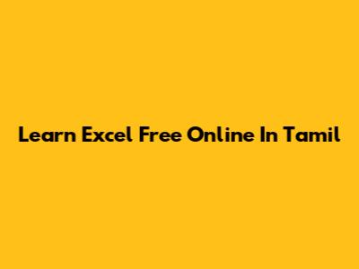 Learn Excel Free Online In Tamil