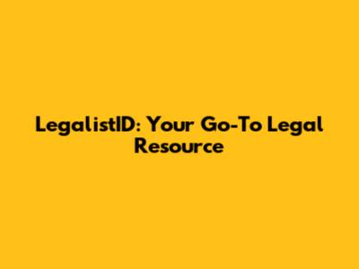 LegalistID: Your Go-To Legal Resource