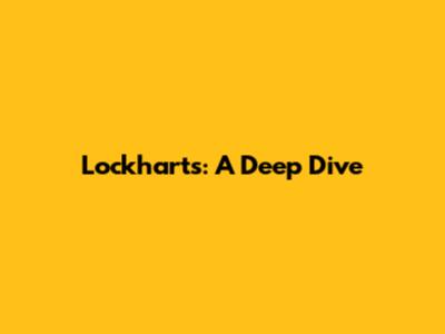 Lockhart's: A Deep Dive