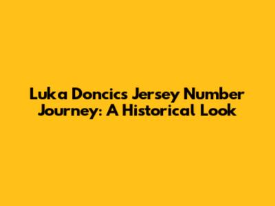 Luka Doncic's Jersey Number Journey: A Historical Look